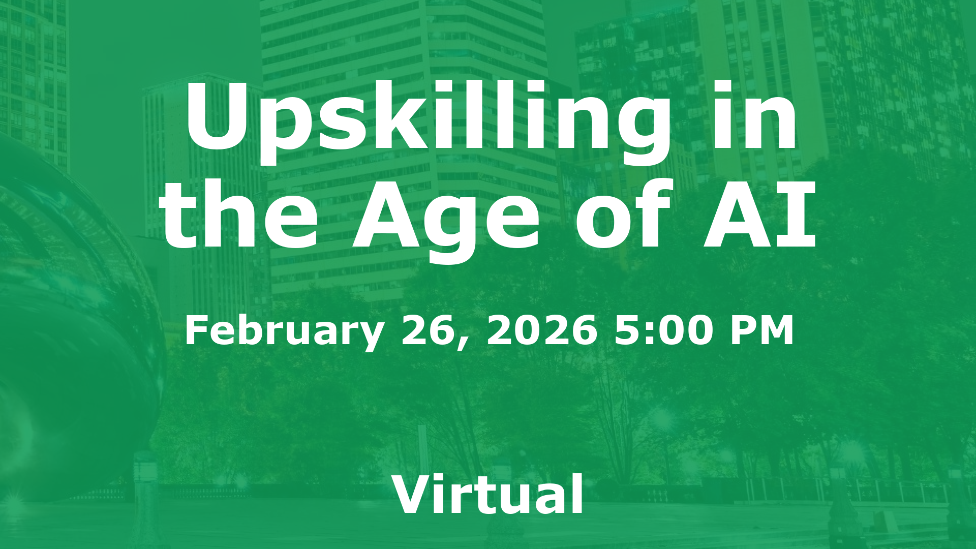 Upskilling in the Age of AI event image